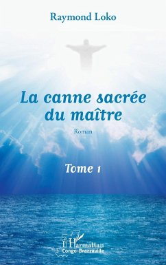 Cover La canne sacrée du maître Tome 1 (eBook, ePUB)