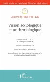 Vision sociologique et anthropologique (eBook, ePUB) Vision sociologique et anthropologique (eBook, ePUB)