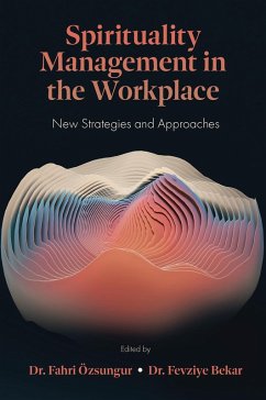 Spirituality Management in the Workplace (eBook, ePUB)