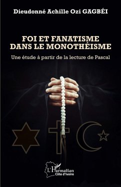 Foi et fanatisme dans le monothéisme (eBook, PDF) - Gagbei