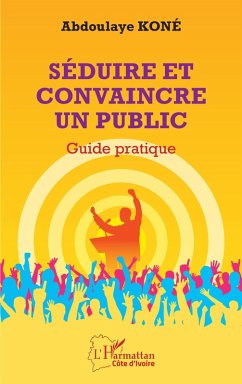 Séduire et convaincre un public (eBook, PDF) - Kone