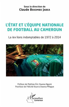 Cover L'état et l'équipe nationale de football au Cameroun (eBook, ePUB)
