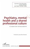 Psychiatry, mental health and a shared professional culture (eBook, ePUB)