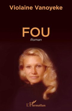 Fou (eBook, ePUB) - Vanoyeke