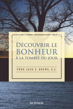 Cover Découvrir le bonheur à la tombée du jour (eBook, PDF)