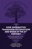 How Universities Transform Occupations and Work in the 21st Century (eBook, PDF)