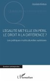 L'égalité met-elle en péril le droit à la différence ? (eBook, ePUB)