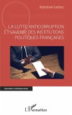 La lutte anticorruption et l'avenir des institutions politiques françaises (eBook, ePUB)