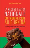 La réconciliation nationale en trompe l'oeil au Burkina (eBook, ePUB)