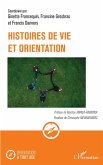 Histoires de vie et orientation (eBook, ePUB) Histoires de vie et orientation (eBook, ePUB)
