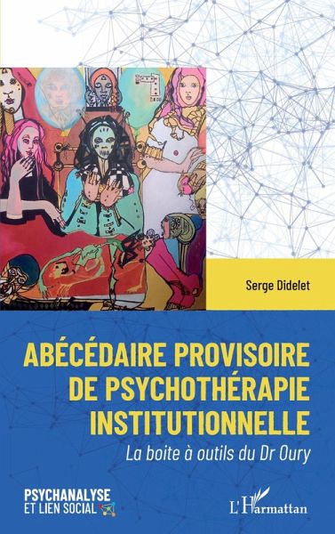 Abécédaire provisoire de psychothérapie institutionelle (eBook, ePUB)