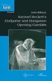 Samuel Beckett's Endgame and Hungarian Opening Gambits (eBook, ePUB)