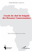 L'école du chef de brigade des douanes camerounaises (eBook, PDF)