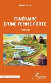 Itinéraire d'une femme forte. Roman (eBook, PDF)