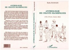 Cover Anthologie des chants mandingues (Côte d'Ivoire, Guinée, Mali) (eBook, PDF)