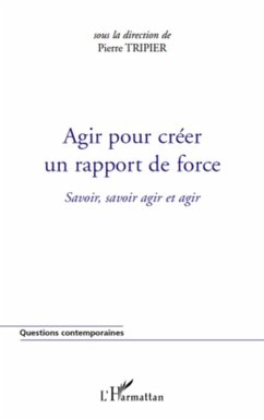 Cover Agir pour créer un rapport de force (eBook, ePUB)