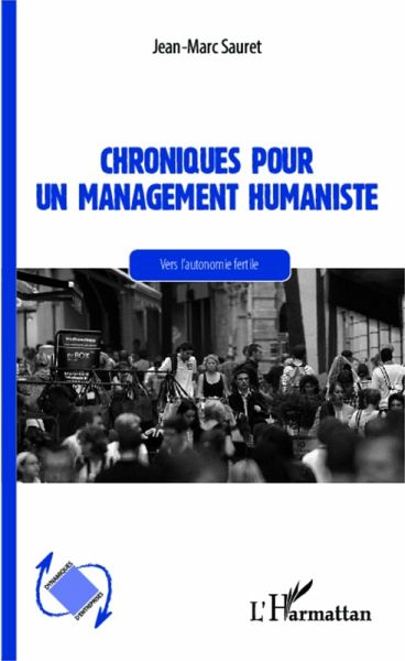 Chroniques pour un management humaniste (eBook, PDF) Chroniques pour un management humaniste (eBook, PDF)