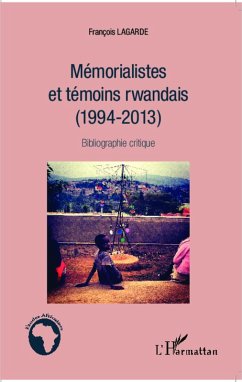 Cover Mémorialistes et témoins rwandais (1994-2013) (eBook, PDF)