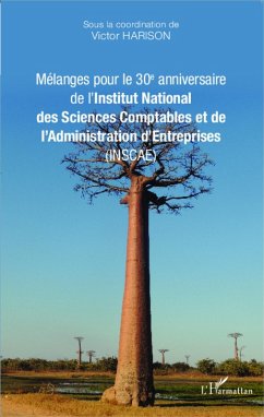 Mélanges pour le 30e anniversaire de l'Institut National des Sciences Comptables et de l'Administration d'Entreprises (INSCAE) (eBook, PDF) - Harison, Victor