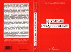 Le Vatican et l'Ex-Yougoslavie (eBook, PDF)