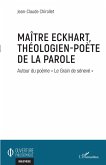 Maître Eckhart, théologien-poète de la parole (eBook, PDF)