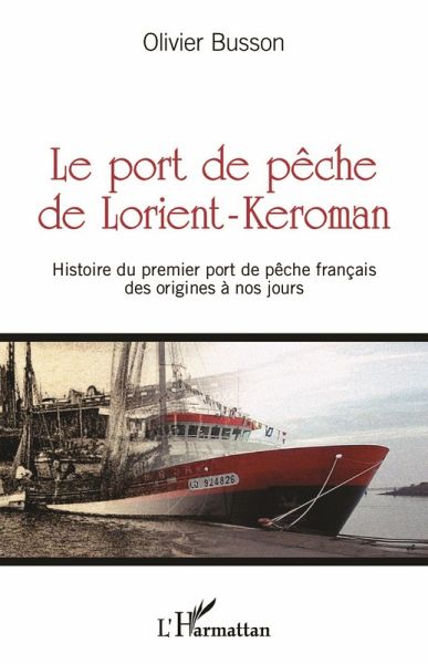 Le port de pêche de Lorient-Keroman (eBook, PDF)