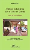 Ombres et lumières sur la santé en Guinée (eBook, PDF)