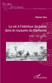 La vie à l'intérieur du palais dans le royaume du Danhomè (eBook, PDF)