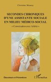 Secondes chroniques d'une assistante sociale en milieu medico-social (eBook, PDF)
