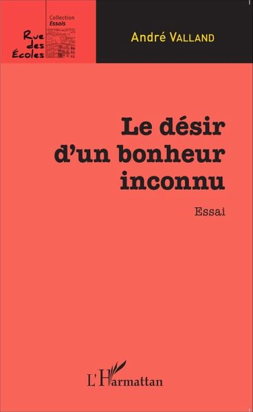 Le désir d'un bonheur inconnu (eBook, PDF)
