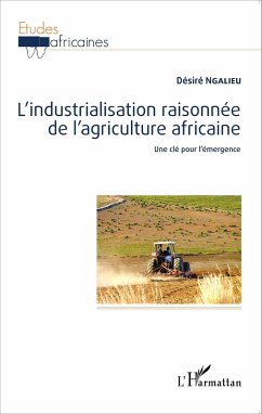 Cover L'industrialisation raisonnée de l'agriculture africaine (eBook, PDF)