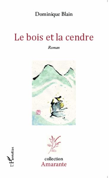 Le bois et la cendre (eBook, PDF)