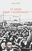 Le sang pour l'alternance. Roman (eBook, PDF)