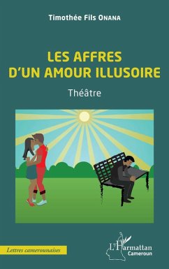 Les affres d'un amour illusoire (eBook, PDF) - Onana