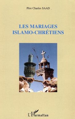 Les mariages islamo-chrétiens (eBook, ePUB) - Saad