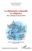 La diplomatie culturelle et religieuse (eBook, ePUB)