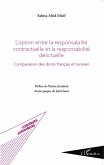 L'option entre la responsabilité contractuelle et la responsabilité délictuelle (eBook, PDF)