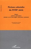 Fictions coloniales du XVIIIe siècle (eBook, ePUB) Fictions coloniales du XVIIIe siècle (eBook, ePUB)