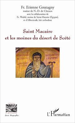 Saint Macaire et les moines du désert de Scété (eBook, PDF) - Goutagny