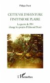 Cette vie d'aventure finit par me plaire (eBook, PDF)