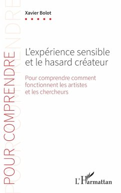 L'expérience sensible et le hasard créateur (eBook, PDF) - Bolot