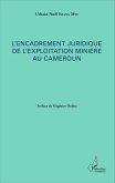 L'encadrement juridique de l'exploitation minière au Cameroun (eBook, PDF)