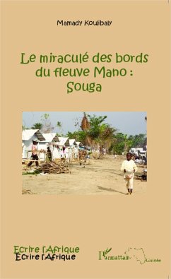 Cover Le miraculé des bords du fleuve Mano : Souga (eBook, PDF)