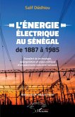L'énergie électrique au Sénégal de 1887 à 1985 (eBook, PDF)