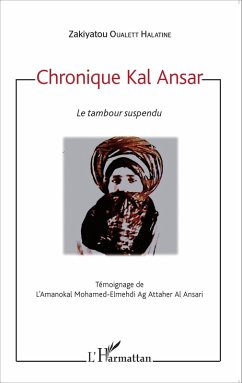 Chronique Kal Ansar. Le tambour suspendu (eBook, PDF) - Oualett Halatine