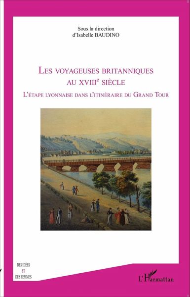 Les voyageuses britanniques au XVIIIe siècle (eBook, PDF) Les voyageuses britanniques au XVIIIe siècle (eBook, PDF)