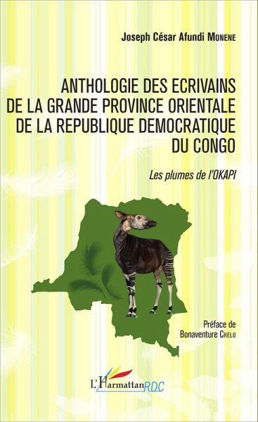Anthologie des écrivains de la grande province orientale de la République Démocratique du Congo (eBook, PDF)