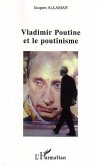 Vladimir Poutine et le poutinisme (eBook, PDF)