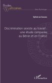 Discrimination sexiste au travail : une étude comparée au Bénin et en France (eBook, PDF)