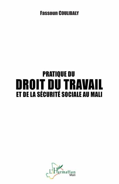 Pratique du droit du travail et de la sécurité sociale au Mali (eBook, PDF)